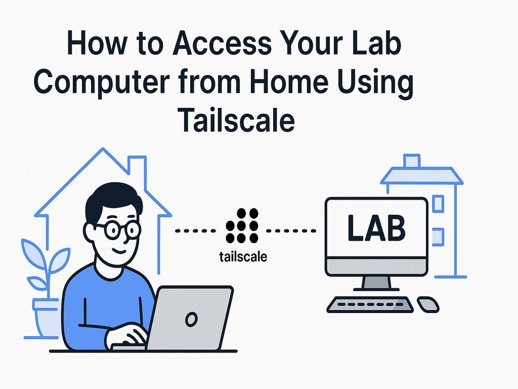 How to Access Your Lab Computer from Home Using Tailscale