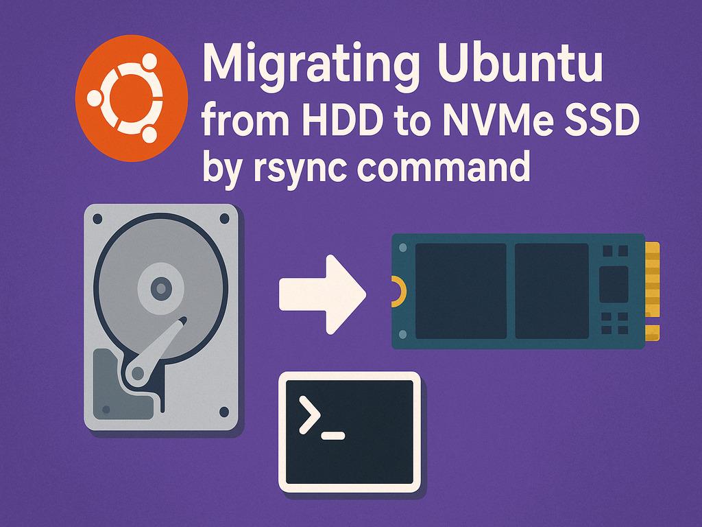 Migrate Ubuntu Operating system from HDD to NVMe SSD by cleanest way - rsync